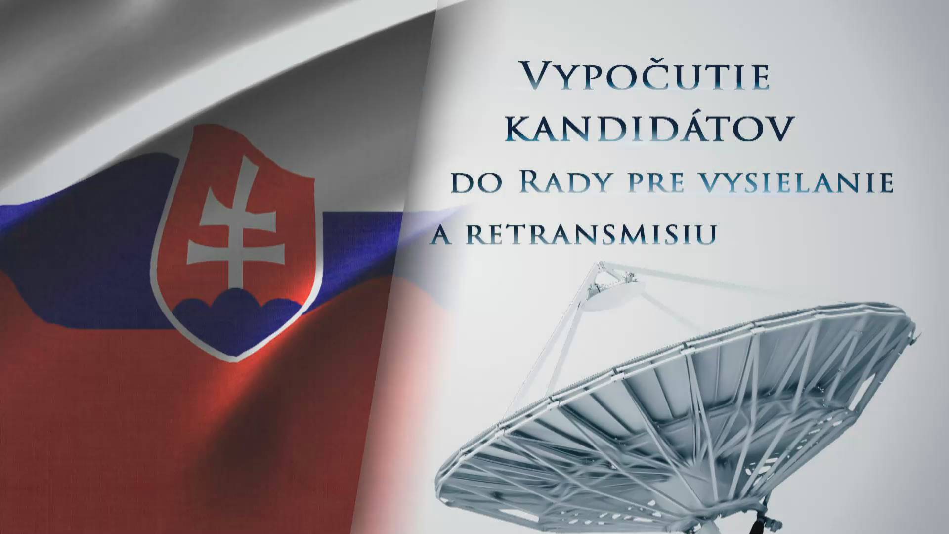 Vypočutie kandidátov na členov Rady pre vysielanie a retransmisiu